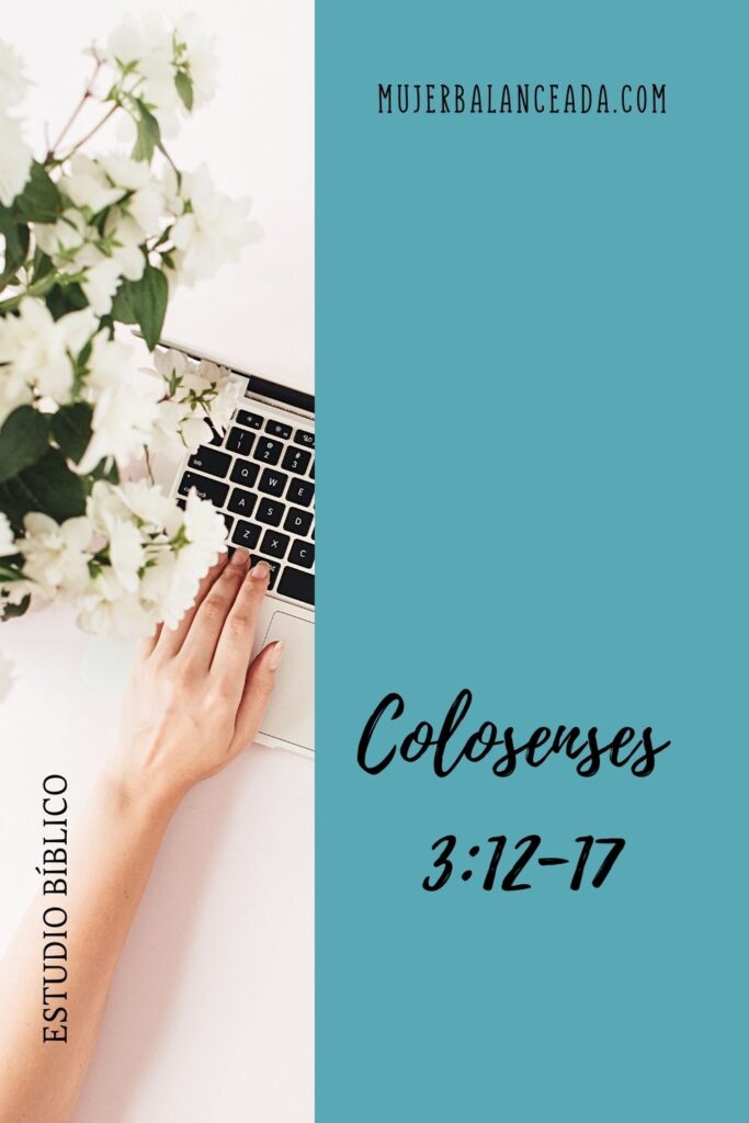 Revestidos Estudio en Colosenses 3:12-17