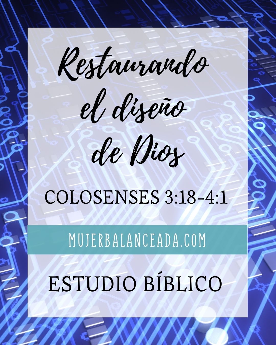 Revestidos: Estudio Bíblico en Colosenses 3:12-17